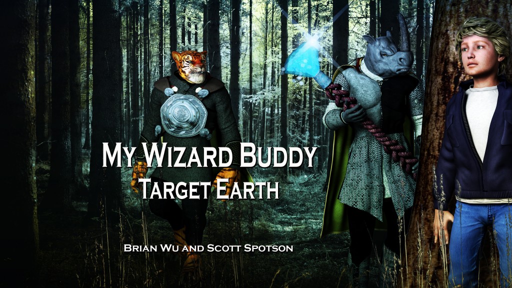 My Wizard Buddy: Target Earth (Book Three)